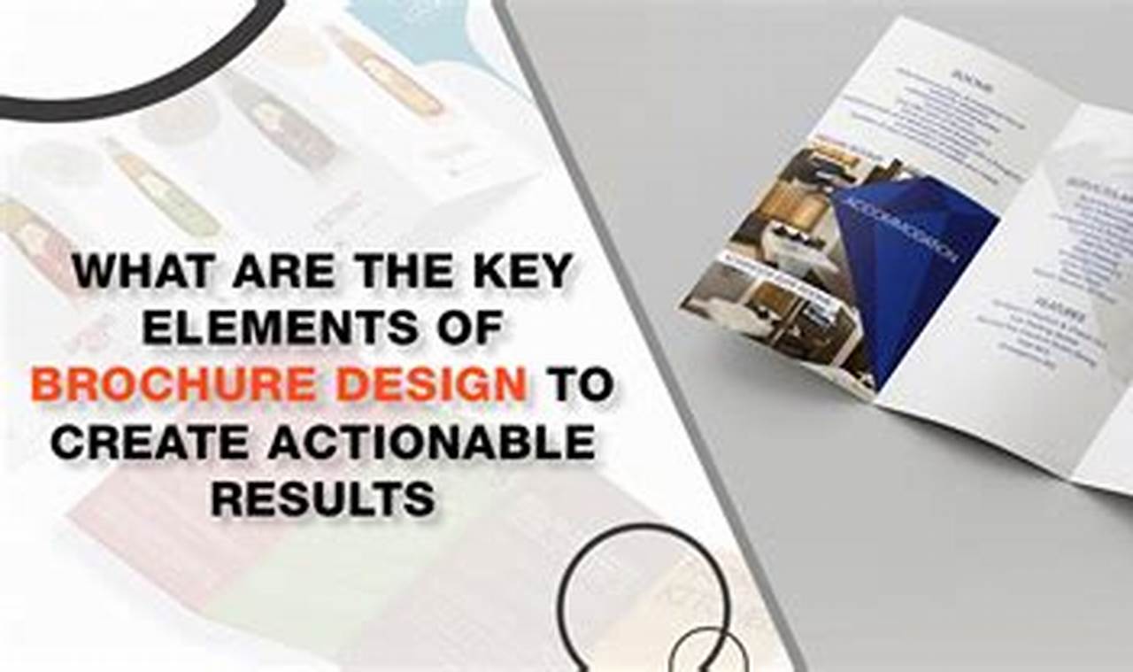Unlock the Secrets: Master the Essential Elements of Irresistible Brochures