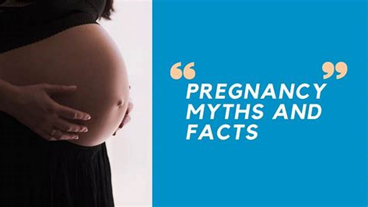 Debunking Pregnancy Myths: Unexpected Truths Revealed