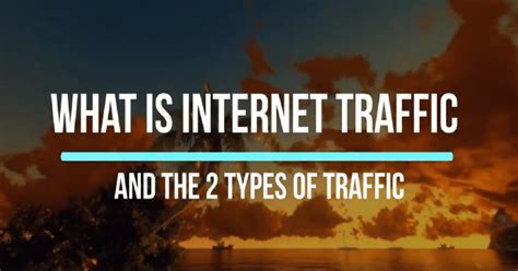 What is Internet Traffic?