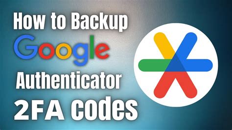 What Are Google 2FA Backup Codes