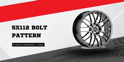 What Cars Use 5x112 Bolt Pattern