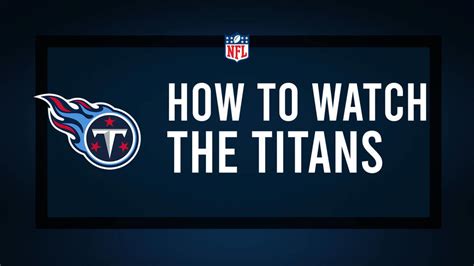 Unleash the Game Day Fury: Discover Where to Watch the Titans Battle on TV!