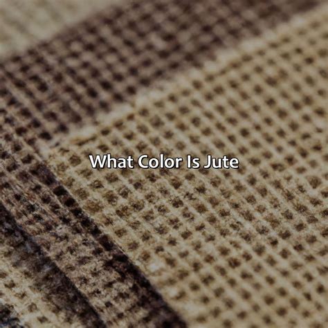 What Color Is Jute
