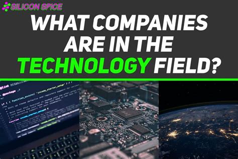 What Companies Are In The Technology Field