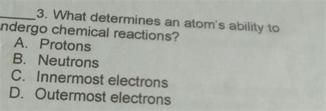 What Determines An Atom s Ability To Undergo Chemical Reactions