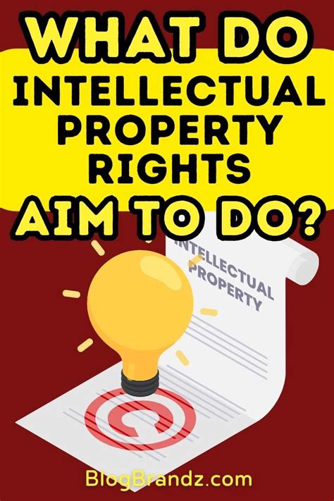The Power of Protection: Uncovering the Purpose of Intellectual Property Rights on Brainly