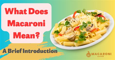 What Do Macaroni Time Mean