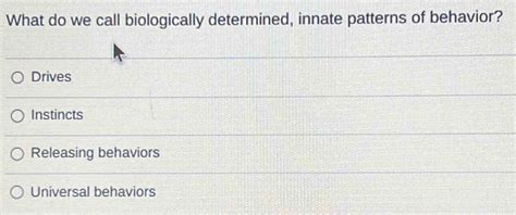 What Do We Call Biologically Determined Innate Patterns Of Behavior