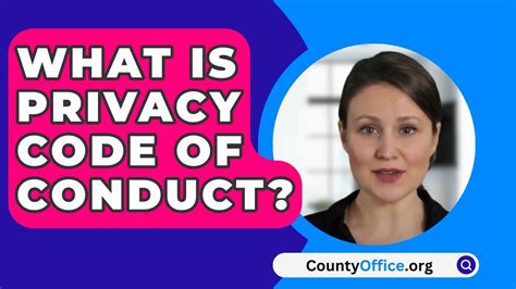 What Do You Understand By Privacy And Code Of Conduct