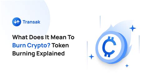 What Does Burning Mean In Crypto