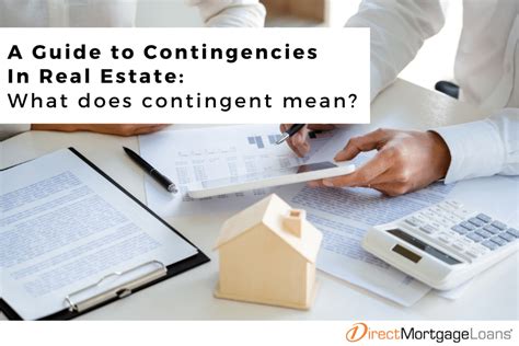 Understanding Contingent in Real Estate: Exploring Its Meaning and Impact on Your Buying or Selling Process