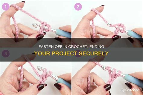 What Does Fasten Off Mean In Crochet