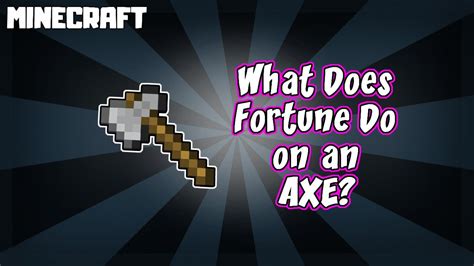 What Does Fortune On An Axe Do
