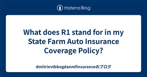 What Does R1 Mean On State Farm Insurance