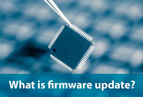 What Does Update Firmware Mean