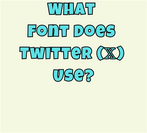 Twitter's Typography Secrets: Unveiling the Mystery Behind Twitter's Font Choice