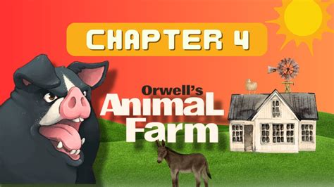 What Happened In Animal Farm Chapter 4