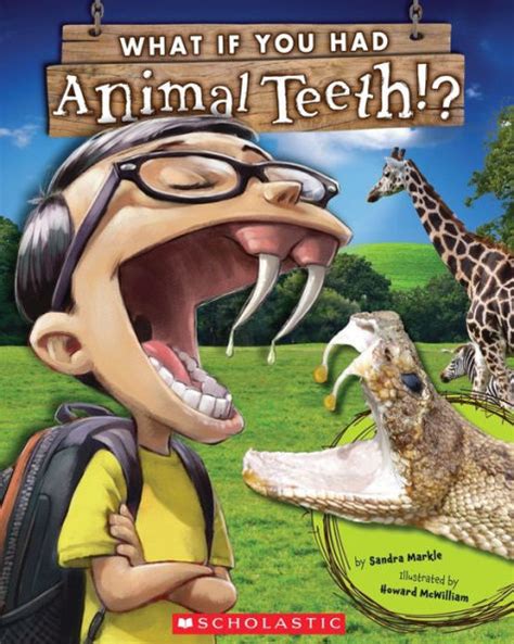 Unlock the Wonders of What If You Had Animal Teeth and Unleash Your Inner Predator!