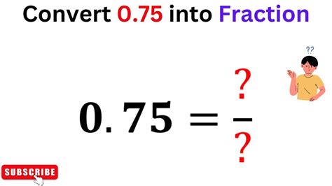 What Is 0.75 As A Fraction