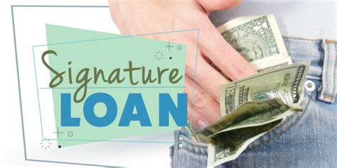 What Is A Signature Loan