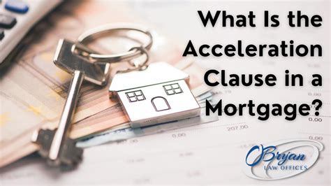 Understanding the Acceleration Clause in Real Estate: A Comprehensive Guide