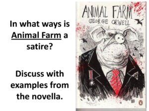 What Is An Example Of Satire In Animal Farm