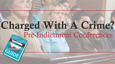 What Is An Pre Indictment Conference