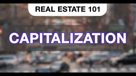 Understanding Capitalization in Real Estate: A Comprehensive Guide for Investors