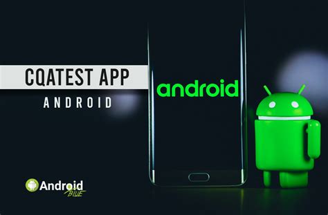 Cqatest App on Android: Understanding its Functions and Importance