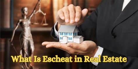 What Is Escheat In Real Estate
