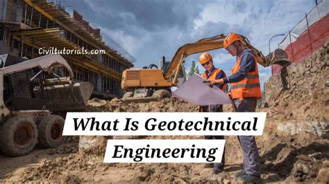 What Is Geotechnical Construction