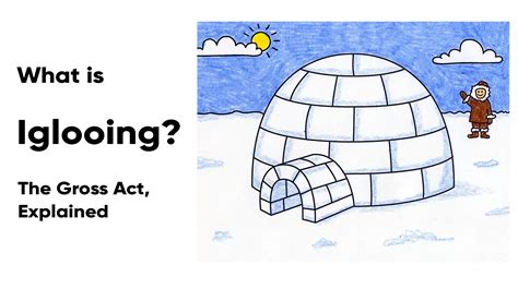 What Is Iglooing Someone