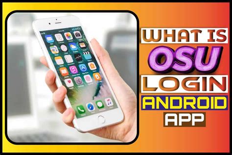 Unlock the Full Potential of Osu Login Android App: The Ultimate Guide