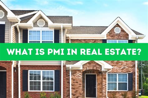 What Is Pmi In Real Estate