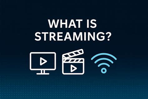 What Is Streaming Mean