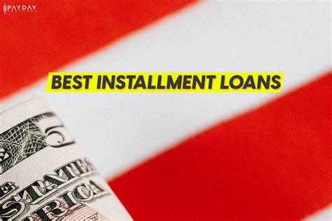 What Is The Best Installment Loan