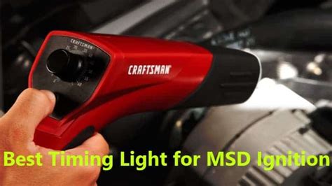 What Is The Best Timing Light For Msd Ignition