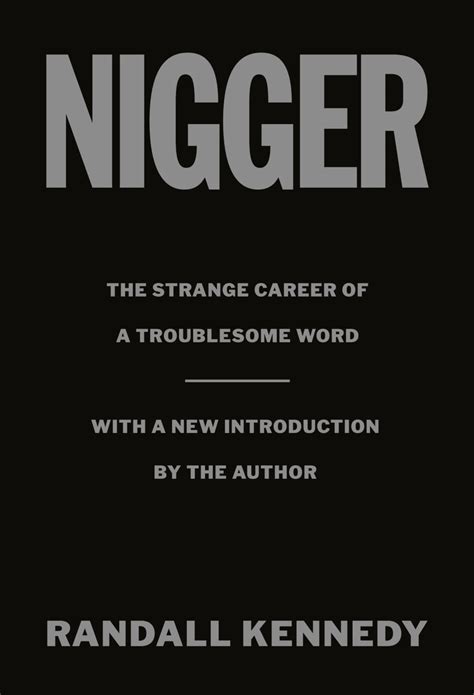 The Controversial Terminology Unveiled: Rediscovering the True Meaning of Nigger