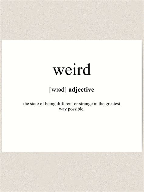 Unraveling the Enigma: Discover the Intriguing Definition of Weird