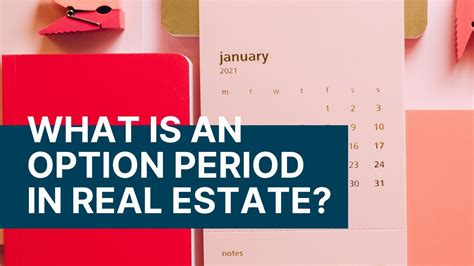 Understanding the Option Period In Real Estate: A Guide to Making Informed Decisions.