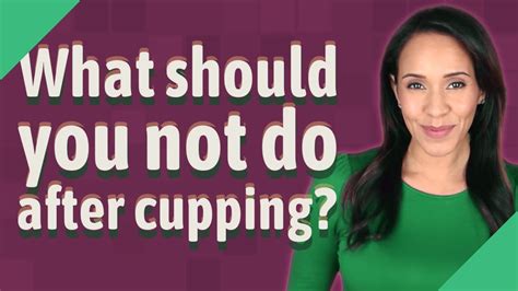 What Not To Do After Cupping