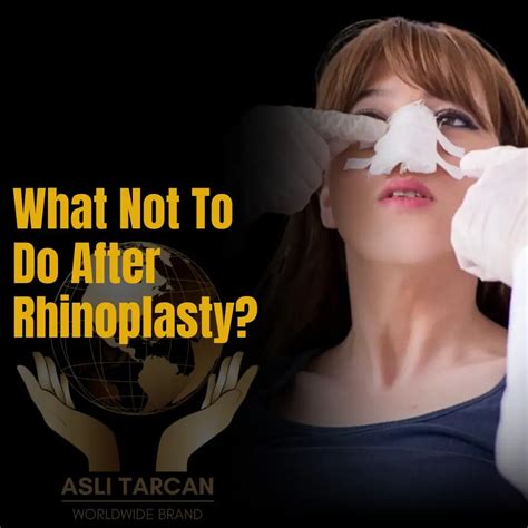 What Not To Do After Rhinoplasty