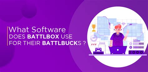 What Software Does Battlbox Use For Their Battlbucks