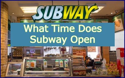 What Time Is Subway Open
