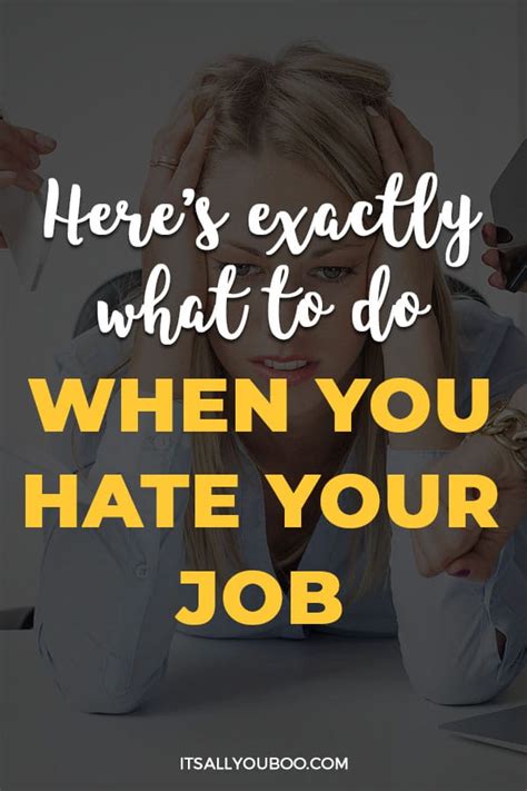 What To Do When You Hate Your Job: Key Strategies