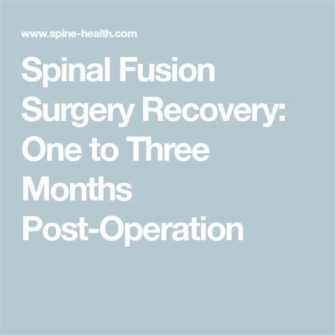 Unlocking the Mystery: A Comprehensive Guide on What to Expect 3 Months Post-Spinal Fusion