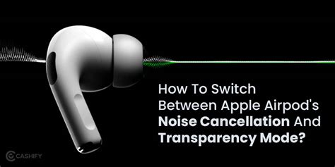 What Transparency Mode adds to ANC