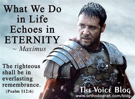 What We Do In Life Echoes In Eternity