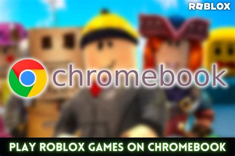 What do I do if the Chrome OS doesn\'t let me play Roblox games 