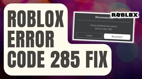 What is Error Code 285 Roblox and How To Fix it Easily